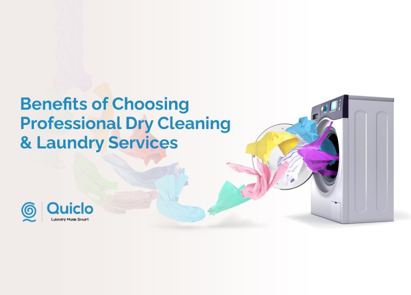 Benefits of Choosing Professional Dry Cleaning & Laundry Services in Hyderabad