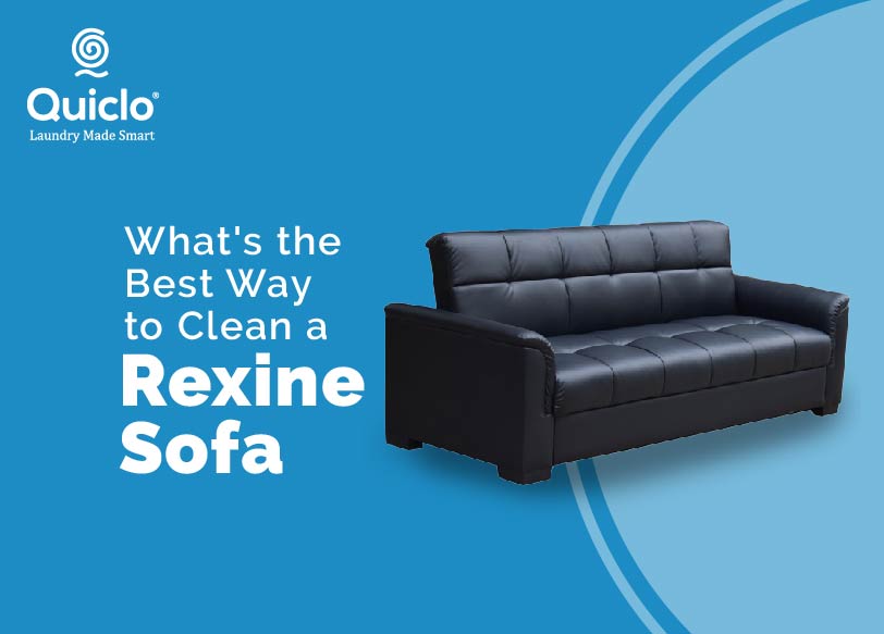 What’s The Best Way To Clean A Rexine Sofa